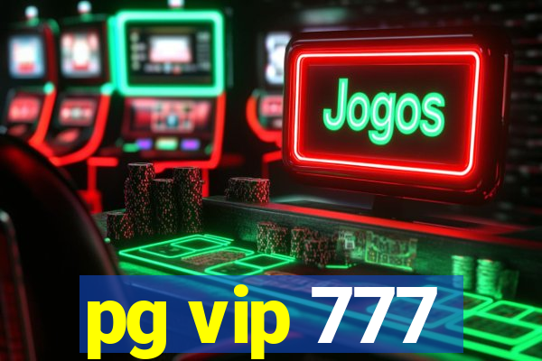 pg vip 777